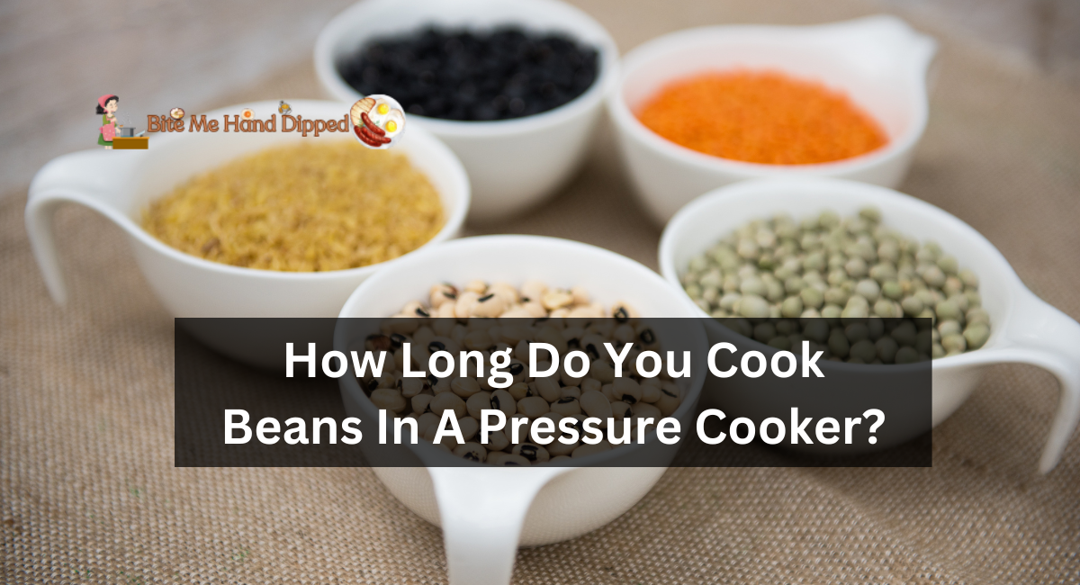 How Long Do You Cook Beans In A Pressure Cooker?