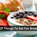 List Of Things To Eat For Breakfast